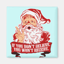 No Believing No Receiving Fridge Magnet