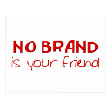 No Brand Is Your Friend anti-consumerist slogan Postcards
