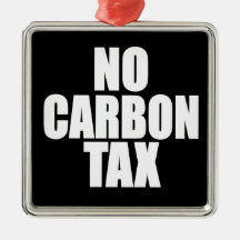 No Carbon Tax Christmas Ornaments