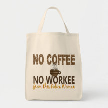 No Coffee No Workee Police Woman Canvas Bag