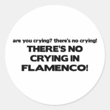 No Crying - Flamenco Round Sticker