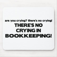 No Crying in Bookkeeping Mouse Mats