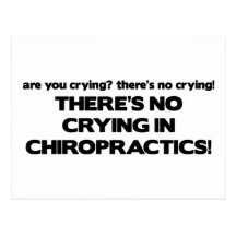 No Crying in Chiropractics Postcard