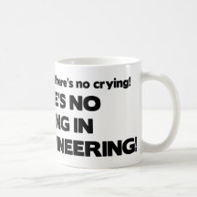 No Crying in Civil Engineering Mug