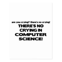 No Crying in Computer Science Postcard