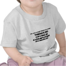No Crying in Computer Science Tshirts