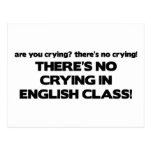 No Crying in English Class Post Cards