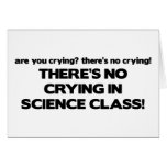 No Crying in Science Class Greeting Card
