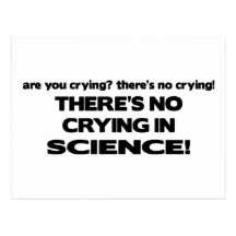No Crying in Science Post Cards