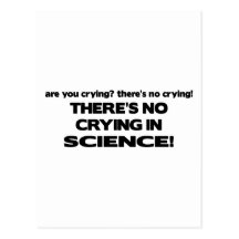 No Crying in Science Postcard