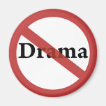 No Drama Allowed! Magnet
