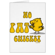 No Fat Chicks Funny Chicken Cards