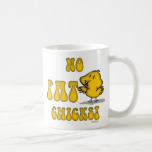 No Fat Chicks Funny Chicken Coffee Mugs