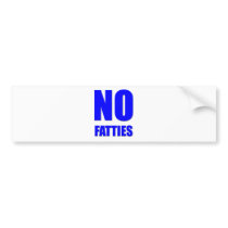 No Fatties Allowed