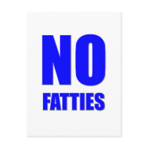 No Fatties Allowed