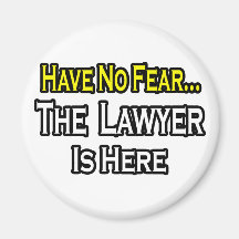 No Fear...Lawyer Magnet