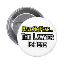 No Fear...Lawyer Pinback Buttons