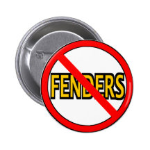 No Fenders Pinback Buttons