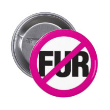 NO FUR PINBACK BUTTON