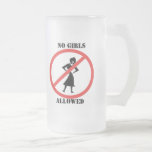 No Girls Allowed Coffee Mugs