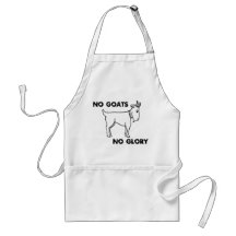 No Goats No Glory Apron