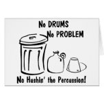 No Hushin the Percussion Card