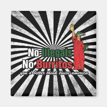 No Illegals No Burritos Immigration Humour Refrigerator Magnet
