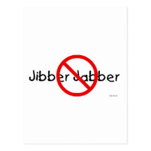No Jibber Jabber Post Card