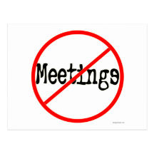 No Meetings Funny Office Saying Postcards