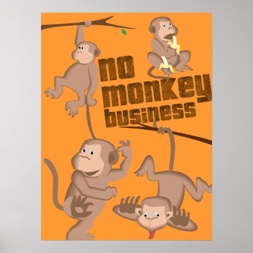 No Monkey Business | Kids Poster