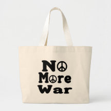 No More War! Tote Bag