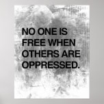 NO ONE IS FREE WHEN OTHERS ARE OPPRESSED.png Poster