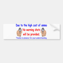 No Warning Shots Bumper Sticker