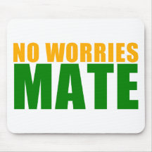 no worries mate mouse pad