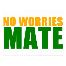 no worries mate post card