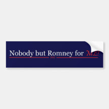 nobody but romney for me bumper sticker