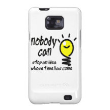 nobody can stop an idea whose time has come galaxy s2 cover