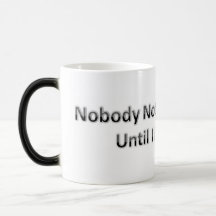 Nobody Notices What I Do Until I Don't Do It Mugs