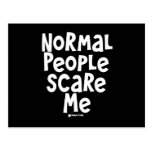 Normal People Scare Me Postcard