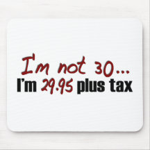 Not 30 $29.95 Plus Tax Mouse Mat