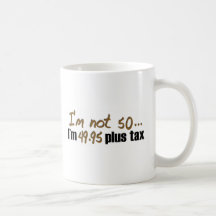 Not 50 $49.95 Plus Tax Mug