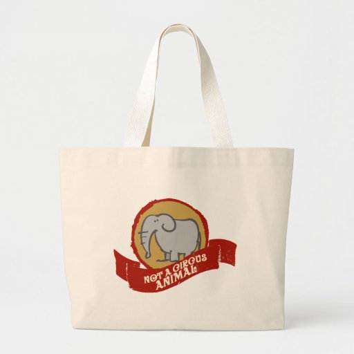 Not a circus animal bags