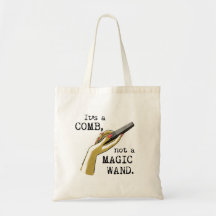 Not a Magic Wand Hair Stylist Tote Canvas Bags