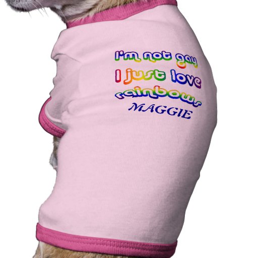 Not Gay But Love Rainbows Pet Tee
