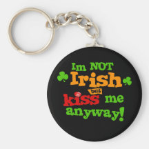 Not Irish $6.95 Collectable Art Key Chain