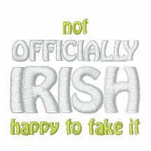 not Officially Irish Embroidered Jacket