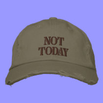 Not Today embroidered hats