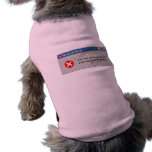 Not User-friendly doggie shirt!