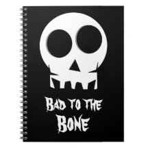 Notebook: Bad to the Bone Notebook