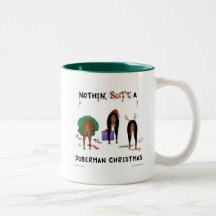 Nothin' Butt A Doberman Christmas Mug